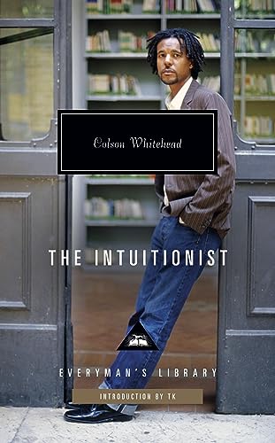 The Intuitionist (Everyman's Library CLASSICS) von Everyman